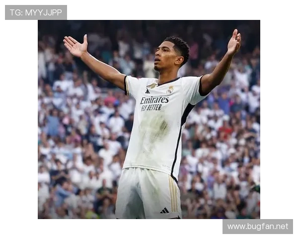 贝林厄姆进球激增：战术角色与终结效率提升解析